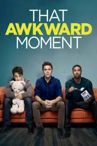 Poster for the movie "That Awkward Moment"