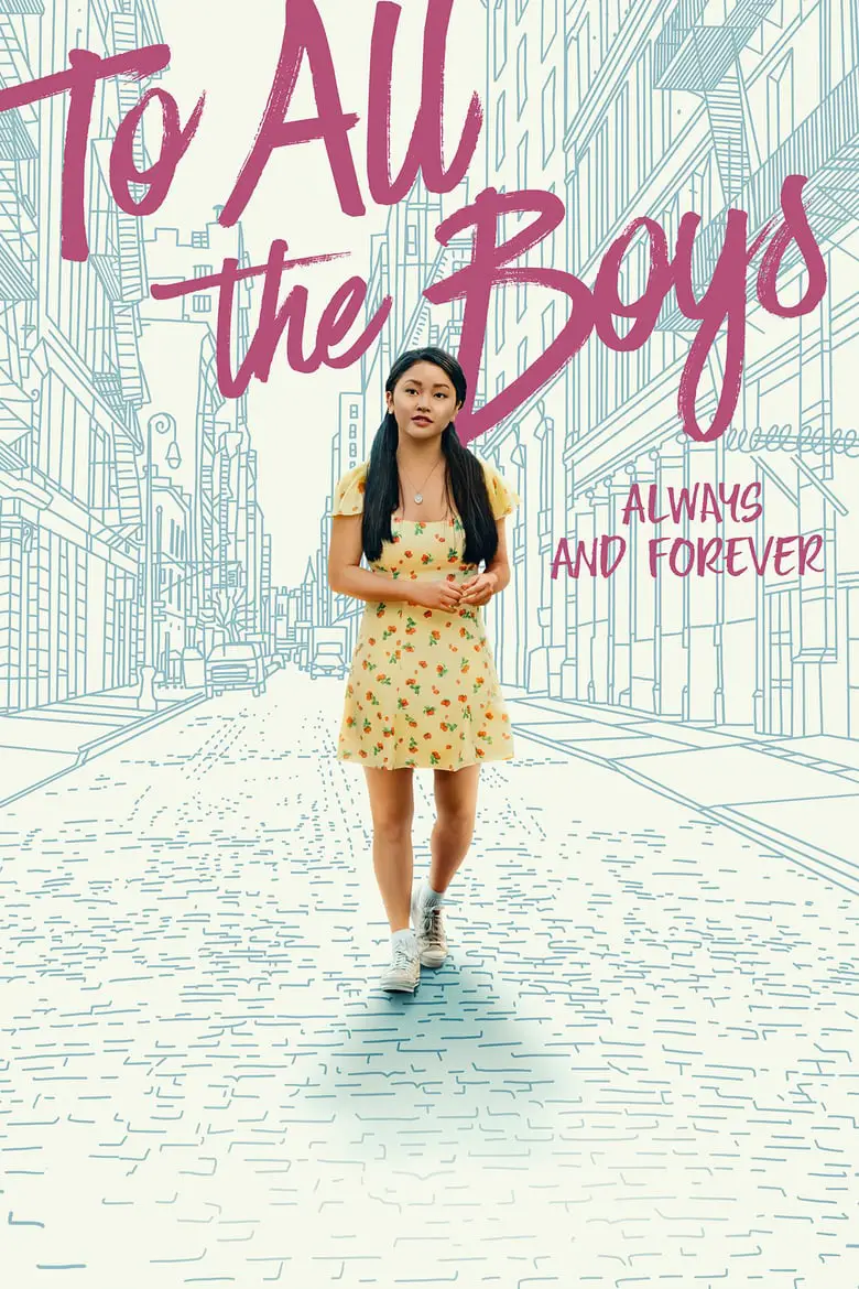 You are currently viewing To All the Boys: Always and Forever (only on Netflix)